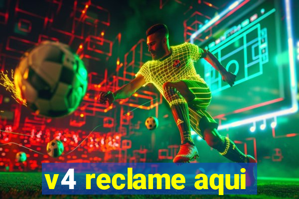 v4 reclame aqui